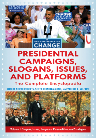 Immagine di copertina: Presidential Campaigns, Slogans, Issues, and Platforms [3 volumes] 2nd edition
