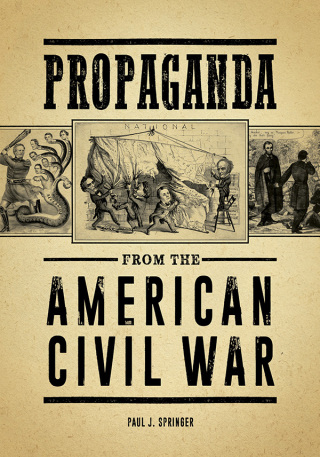 Cover image: Propaganda from the American Civil War 1st edition 9781440864438