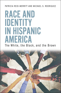 Omslagafbeelding: Race and Identity in Hispanic America 1st edition 9781440867842