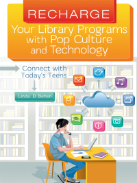 表紙画像: Recharge Your Library Programs with Pop Culture and Technology: 1st edition 9781610693691