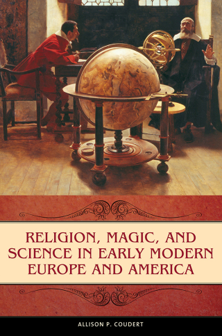 Cover image: Religion, Magic, and Science in Early Modern Europe and America 1st edition 9780275996734