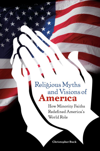 Cover image: Religious Myths and Visions of America 1st edition