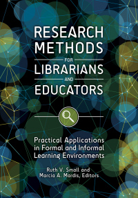 Omslagafbeelding: Research Methods for Librarians and Educators 1st edition 9781440849626