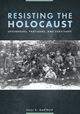 Imagen de portada: Resisting the Holocaust 1st edition 9781610698788