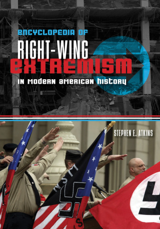 Cover image: Encyclopedia of Right-Wing Extremism in Modern American History 1st edition 9781598843507