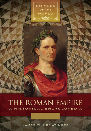 Imagen de portada: The Roman Empire [2 volumes] 1st edition 9781440838088