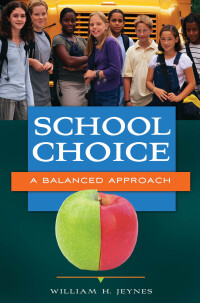Omslagafbeelding: School Choice 1st edition 9781440828355