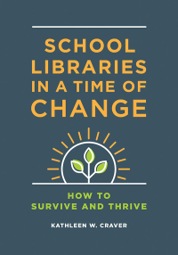 صورة الغلاف: School Libraries in a Time of Change 1st edition 9781440873089