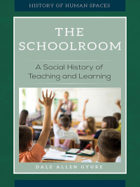 Omslagafbeelding: The Schoolroom 1st edition 9781440850370