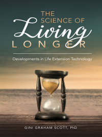 Cover image: The Science of Living Longer 1st edition 9781440857140