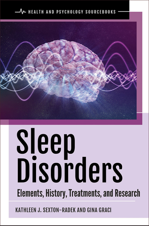 Sleep Disorders: Elements, History, Treatments, and Research, 1st Edition - FULL INSTANT DOWNLOAD | PDF DOCX EPUB