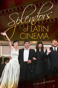 Imagen de portada: Splendors of Latin Cinema 1st edition