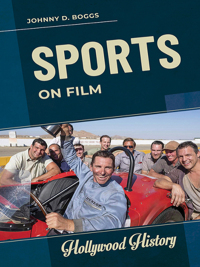 表紙画像: Sports on Film 1st edition 9781440875557