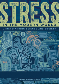 صورة الغلاف: Stress in the Modern World [2 volumes] 1st edition 9781610696067