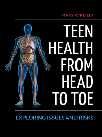 Cover image: Teen Health from Head to Toe 1st edition 9781440865329