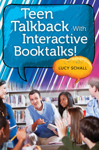 Cover image: Teen Talkback with Interactive Booktalks! 1st edition 9781610692892