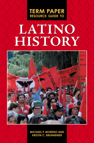 Cover image: Term Paper Resource Guide to Latino History 1st edition