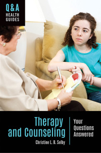 Immagine di copertina: Therapy and Counseling 1st edition 9781440861673