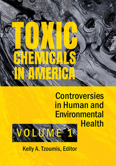 Toxic Chemicals in America : Controversies in Human and Environmental Health [2 volumes], 1st Edition - FULL INSTANT DOWNLOAD | PDF DOCX EPUB