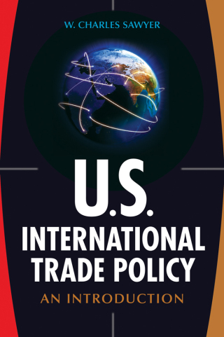 Immagine di copertina: U.S. International Trade Policy 1st edition 9781440833670
