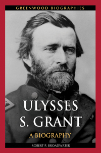 Imagen de portada: Ulysses S. Grant 1st edition 9780313392559