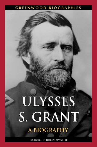 Omslagafbeelding: Ulysses S. Grant 1st edition 9780313392559