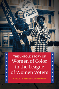 Imagen de portada: The Untold Story of Women of Color in the League of Women Voters 1st edition 9781440874499