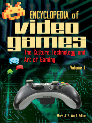 Cover image: Encyclopedia of Video Games [2 volumes] 1st edition 9780313379369