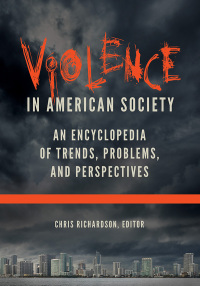 Cover image: Violence in American Society [2 volumes] 1st edition 9781440854675
