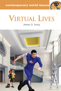 Cover image: Virtual Lives 1st edition 9781598845853