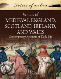 Imagen de portada: Voices of Medieval England, Scotland, Ireland, and Wales 1st edition 9781610697873