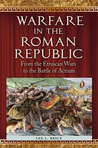 Cover image: Warfare in the Roman Republic 1st edition 9781610692984