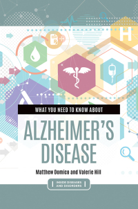 Immagine di copertina: What You Need to Know about Alzheimer's Disease 1st edition 9781440870316