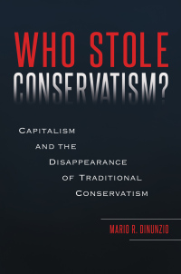 Cover image: Who Stole Conservatism? 1st edition 9781440852824