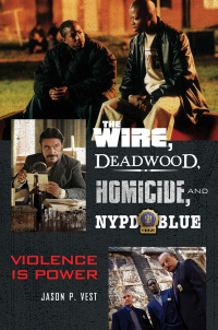 Cover image: The Wire, Deadwood, Homicide, and NYPD Blue 1st edition