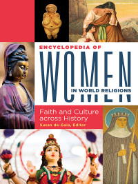 Cover image: Encyclopedia of Women in World Religions [2 volumes] 1st edition 9781440848490