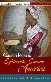 Immagine di copertina: Women's Roles in Eighteenth-Century America 1st edition