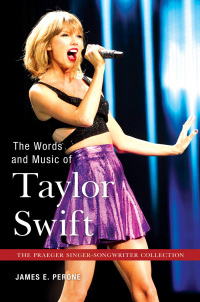 Imagen de portada: The Words and Music of Taylor Swift 1st edition 9781440852947