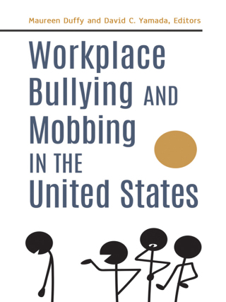 Cover image: Workplace Bullying and Mobbing in the United States [2 volumes] 1st edition 9781440850233