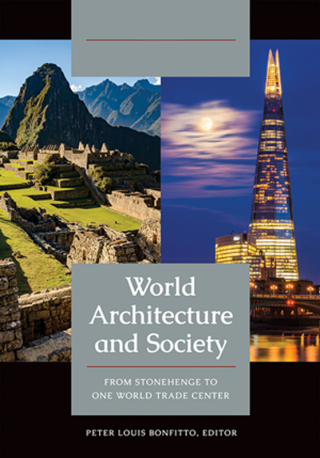 Immagine di copertina: World Architecture and Society [2 volumes] 1st edition 9781440865848