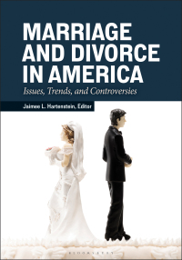 Imagen de portada: Marriage and Divorce in America 1st edition 9781440868368