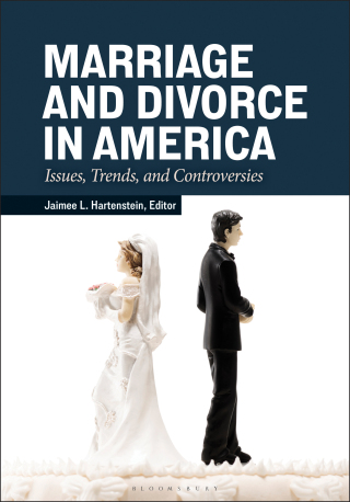 Cover image: Marriage and Divorce in America 1st edition 9781440868368