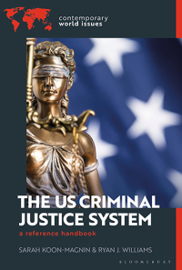 Cover image: The US Criminal Justice System 1st edition 9781440879623