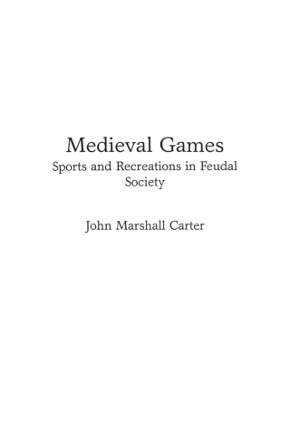 Imagen de portada: Medieval Games 1st edition 9780313267437