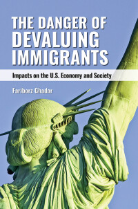 Omslagafbeelding: The Danger of Devaluing Immigrants 1st edition 9781440879333