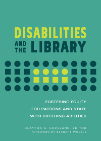 Imagen de portada: Disabilities and the Library 1st edition 9781440859076