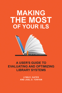 Cover image: Making the Most of Your ILS 1st edition 9781440876370