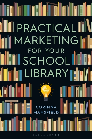 Immagine di copertina: Practical Marketing for Your School Library 1st edition 9798216192459