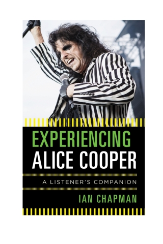 Imagen de portada: Experiencing Alice Cooper 1st edition 9781442257702