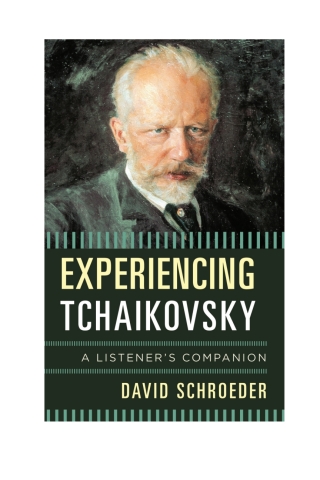 Cover image: Experiencing Tchaikovsky 1st edition 9781442232990